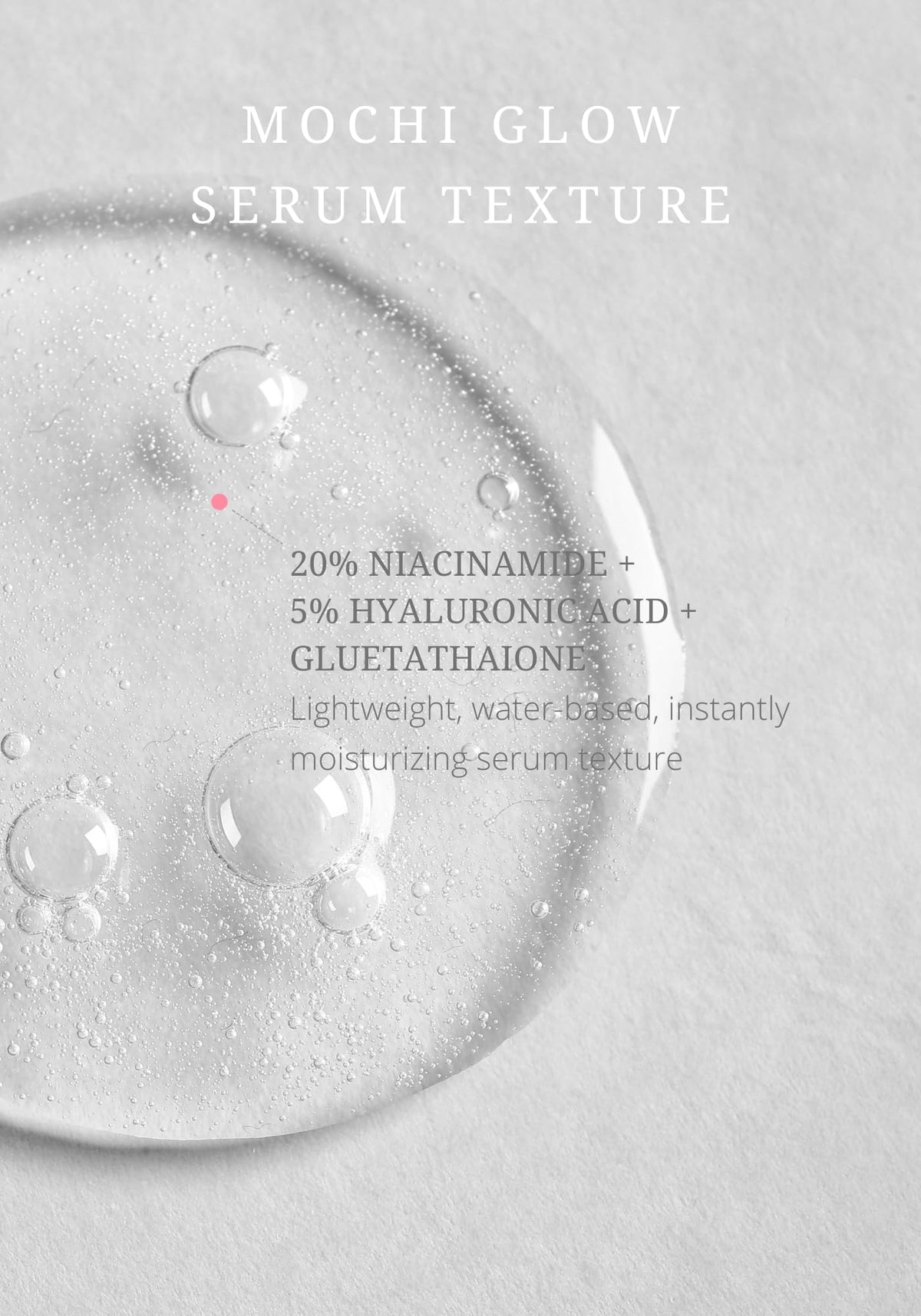 Mochi Glow 20% Niacinamide Serum for Face, High Potency Pore Tightening Skin Serum with Hyaluronic Acid & Glutathione, Anti-Aging Serum for Dark Spots & Fine Lines, Korean Skincare, 50ml/1.7fl.oz.