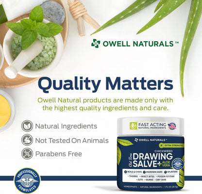 Owell naturals Chickweed Drawing Salve with Aloe Vera for boils, Cyst, Splinters, Poison Ivy/Oak, Skin Disorder, Irritations, Burns, Minor Cuts, Dry Skin, Itching