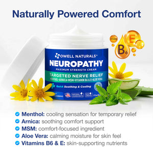 Owell Naturals Neuropathy Cream Extra Strength – Fast Absorbing Cooling for Leg, Feet & Hands – Advanced Soothing Formula with Aloe Vera, Arnica, MSM & Vitamin B6 – Made in USA, 2 fl oz