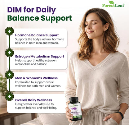 ForestLeaf DIM Supplement - 300mg DIM Estrogen Supplement for Women/Men - Diindolylmethane with BioPerine Black Pepper - Support for Detox, Metabolism, Hormone Balance & Menopause - 90 Caps