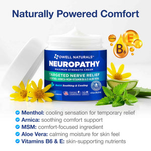 Owell Naturals Neuropathy Cream Extra Strength – Fast Absorbing Cooling for Leg, Feet & Hands – Advanced Soothing Formula with Aloe Vera, Arnica, MSM & Vitamin B6 – Made in USA, 2 fl oz